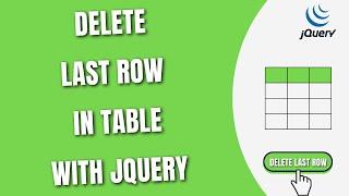 Delete last row of Table with jQuery [HowToCodeSchool.com]