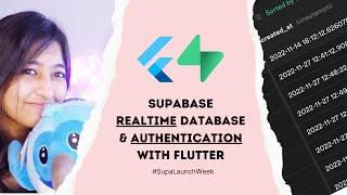 Supabase Authentication & Realtime Database with Flutter #SupaLaunchWeek