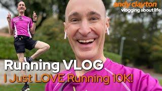 I just love running 10K - Running VLOG