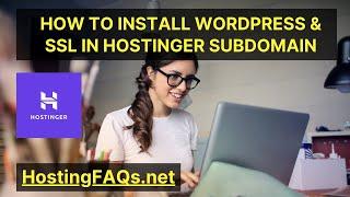 How To Install WordPress & SSL Certificate on Hostinger Subdomain | Hostinger Subdomain Setup