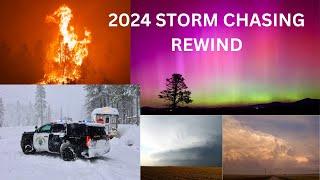 2024 Storm Chasing Rewind!