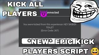 [FE] *NEW* KICK ALL PLAYERS SCRIPT! | GOOD FOR TROLLING  Fluxus,Hydrogen,Delta,Arceus X Mobile