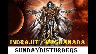 Indrajit / Meghanada - Untold Story | Ravanan's Son | SundayDisturbers