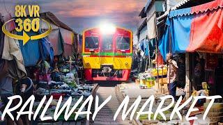 Maeklong Railway Market Thailand - 8K 360 VR Video