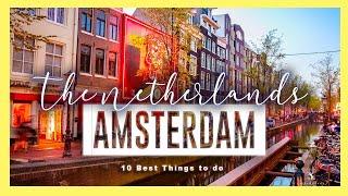 AMSTERDAM  | 10 best things to do