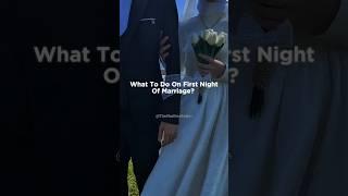 Things You Should Do On Your Wedding Night