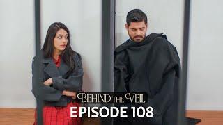 Gelin 108.Bölüm | Behind the Veil Episode 108 | Season 2