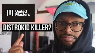 United Masters REVIEW and FIRST IMPRESSION / Distrokid compared to unitedmasters