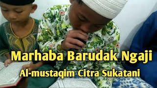 marhaba barudak ngaji al-mustaqim @Cara2-budi