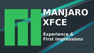 MANJARO XFCE Review - My Experience after 1 Month