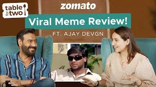 Actor Ajay Devgn reacts to his Most Viral Memes  | Sahiba Bali | Zomato