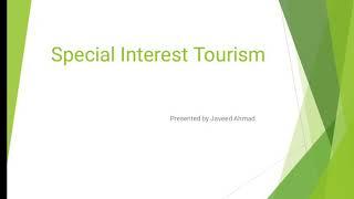 Bttm/3rd sem/Special Interest tourism/Introduction