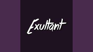 Exultant