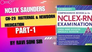 NCLEX SAUNDERS|ch-29|Maternal&Newborn Medication|Part-1 #nursing #nclex-rn #norcet #nursingofficer