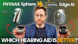 Phonak Sphere Infinio VS. Starkey Edge AI Hearing Aids