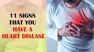 11 Signs That You Have a Heart Disease