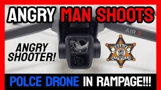 ANGRY Man's Shooting Spree Shoots Police Drone!!! 