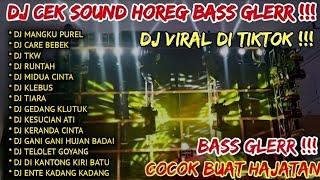 DJ HOREG MANGKU PUREL - CARE BEBEK - TKW - DJ CEK SOUND HOREG GLERR FULL ALBUM - DJ HOREG FULL ALBUM