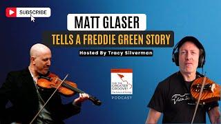 Matt Glaser Tells a Freddie Green Story