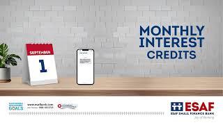 Enjoy monthly interest credits on your ESAF Small Finance Bank Savings Account