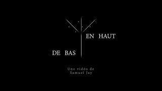 De Bas en Haut - Samuel Jay