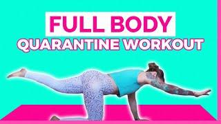 Full Body At Home Quarantine Workout | with Jess Kwasny