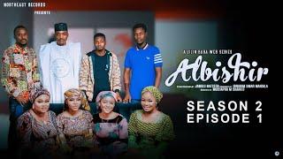 ALBISHIR | SEASON  2 | Episode 1 | with original subtitle