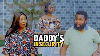 Daddy's Insecurity - Mark Angel Comedy (Emanuella)