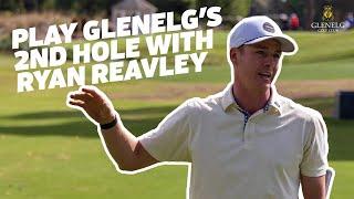 Play the 2nd Hole with Ryan Reavley