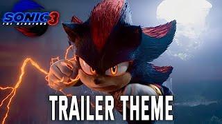 Sonic the Hedgehog 3 | Trailer Theme