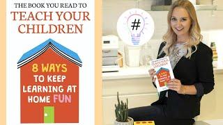 8 Ways to Make Learning at Home FUN | The Book You Read to Teach Your Children