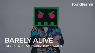 BARELY ALIVE: Creating a Dubstep Song from Scratch l Music Production Masterclass