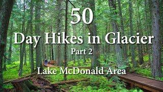 50 Hikes in Glacier National Park: pt.2 Lake MacDonald Area