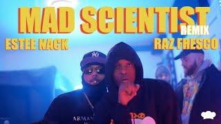 Raz Fresco & Estee Nack "Mad Scientist" (Remix) Music Video