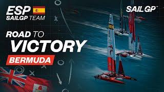 How Spain SailGP Team won in Bermuda // Road To Victory