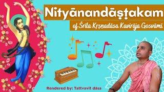 Nityānandāṣṭakam (Preme Ghūrṇita) Song | A Rendition by Tattvavit dāsa