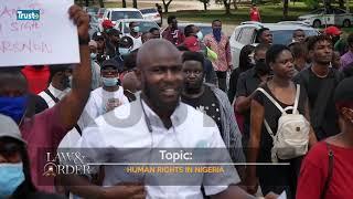 LAW AND ORDER EPISODE  1 :  Human Rights In Nigeria | TRUST TV