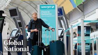 Global National: July 1, 2024 | WestJet mechanics strike ends but passengers still stranded