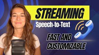 How to Build a Better User Experience with Customizable Real-Time Speech-to-Text