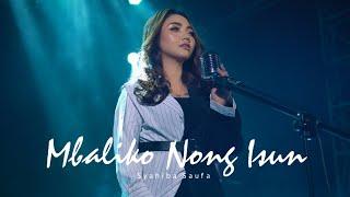 Syahiba Saufa - Mbaliko Nong Isun (Official Music Video)