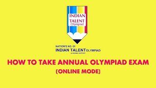 How To Take Annual Olympiad Exam (Online Mode) - Indian Talent Olympiad