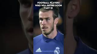 Football Players Who Will Retire Soon Part 10