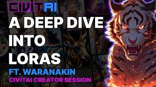 DEEP dive into LORAs! ft. WARANAKIN // Civitai Creator Session