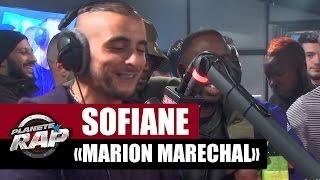 [EXCLU] Sofiane "Marion Maréchal" #PlanèteRap