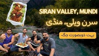 Siran Valley ,Mundi ,Beautiful Place for Trip Near Islamabad Rawalpindi, Travel & Food Journey