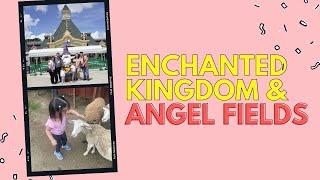 Anong Latest sa Enchanted Kingdom at Angel Fields?