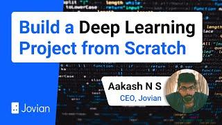 Build a Deep Learning Project with Python & PyTorch From Scratch | Hands-on Tutorial