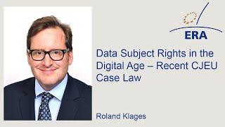 Data Subject Rights in the Digital Age – Recent CJEU Case Law