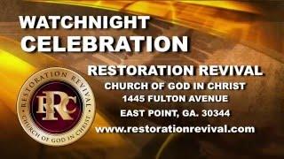 WATCHNIGHT CELEBRATION - RESTORATION REVIVAL CHURCH