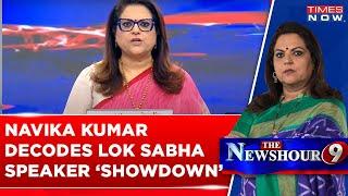 Congress Fields Its Own Candidate For Lok Sabha Speaker Post, Navika Kumar Decodes Numbers